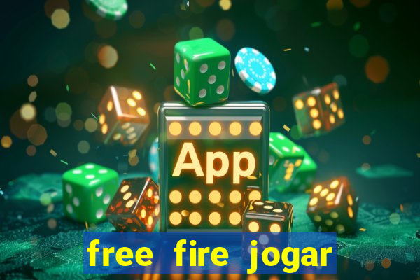 free fire jogar agora teste